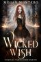 [The Royals: Warlock Court 02] • Wicked Wish (The Royals · Warlock Court Book 2)